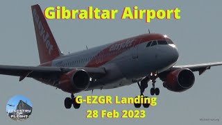 GEZGR easyJet Landing at Gibraltar Airport 28 Feb 2023 [upl. by Mccall]