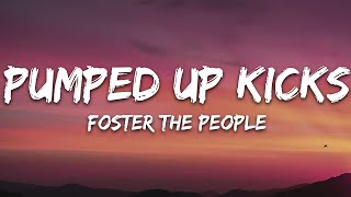 Foster The People  Pumped Up Kicks Lyrics [upl. by Yornoc]