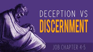 Deception vs Discernment Job Ch 45 [upl. by Lovich]