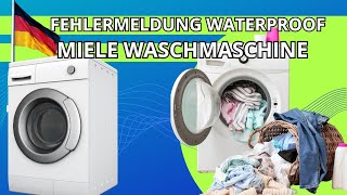 fehlermeldung waterproof miele waschmaschine [upl. by Amsirac]