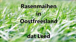 Rasenmähen in Ostfriesland [upl. by Etnwahs568]