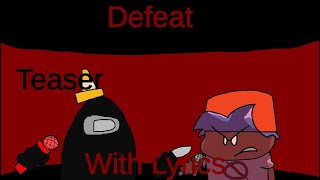 Defeat With Lyrics teaser 2 featuring Supreme1438  FNF VS Imposter V4 lyrical cover [upl. by Acinad592]