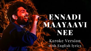 Ennadi Maayaavi Nee Karoke Version with English Lyrics  Vadachennai  Sid Sriram [upl. by Jahdal]