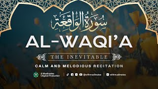 Surah Al Waqiah  Don’t miss such a melodious Recitation سورة الواقعة  Muslimates [upl. by Emsmus]