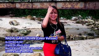 NADAI GANTI NUAN WINNIE ALBERT Cover By Asyima Bliko [upl. by Yllut]