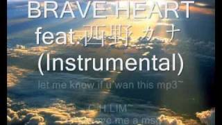 03BRAVE HEART feat西野カナInstrumental [upl. by Nilyak]