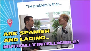 Are Spanish and Ladino Mutually Intelligible [upl. by Eiramyma965]