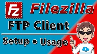 FileZilla FTP Client Setup and Usage  How to use the Filezilla client [upl. by Nuriel394]