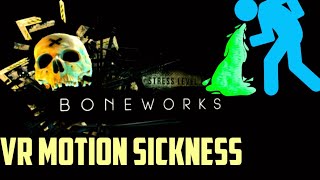 Boneworks VR Motion Sickness [upl. by Hodge568]