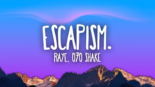 RAYE  Escapism feat 070 Shake [upl. by Ebonee58]