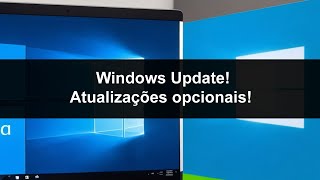 Windows Update atualizações opcionais [upl. by Gweneth]