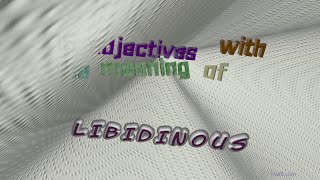 libidinous  15 adjectives having the meaning of libidinous sentence examples [upl. by Kerianne]