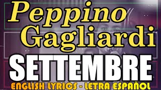 SETTEMBRE  Peppino Gagliardi 1970 Letra Español English Lyrics Testo italiano [upl. by Anuahsar565]