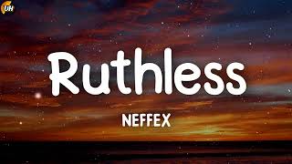 NEFFEX  Ruthless Lyrics video [upl. by Dayir]