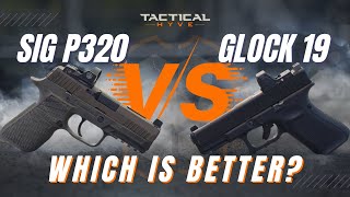 SIG P320 vs GLOCK 19 Which is Better [upl. by Aiuqes428]