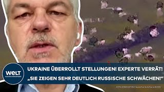 UKRAINEKRIEG Stellungen überrollt Experte verrät quotSie zeigen sehr deutlich russische Schwächenquot [upl. by Mata]