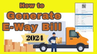 E way bill kaise banaye  How to generate e way bill  2024 [upl. by Htenywg]