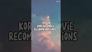 Top 10 korean movie recommendations 1 [upl. by Aicilic]