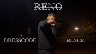 RENO  DRESSCODE BLACK Official Video [upl. by Andres]