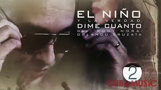 El Niño Y La Verdad  Dime Cuanto Official Video [upl. by Braswell]