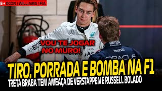 MAX TERIA AME4ÇADO RUSSELL QUE PROMETE NÃO TOLERAR  WILLIAMS  FIA  OCON  DISPUTA EM ABU DHABI [upl. by Asseneg]