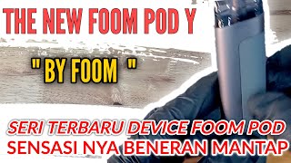 Foom Pod Y terbaru [upl. by Kinsman]