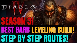 Season 3 FASTEST Barbarian 1100 Leveling HOTA Guide amp Build Diablo 4 [upl. by Yxor]