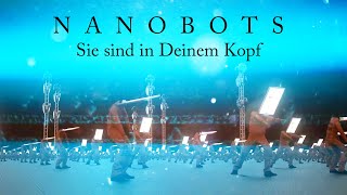 Nanobots Sie sind in deinem Kopf [upl. by Medrek330]