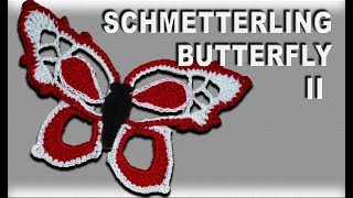 KOSTENLOSE ANLEITUNG  Schmetterling zweifarbig häkeln  Anleitung Teil II  Grosse Flügel [upl. by Pinzler]