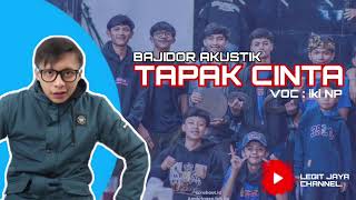 TAPAK CINTA BAJIDOR AKUSTIK VESION  BAJIDORAN LEGIT JAYA  AMET RIFAL GROUP [upl. by Burgwell]