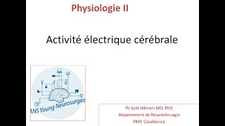 Neurophysiologie  Electro Encephalo Gramme EEG FMPC [upl. by Yhtuv]