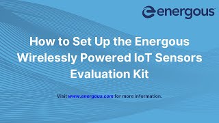 Wirelessly Powered IoT Sensors Evaluation Kit Setup [upl. by Dugald]