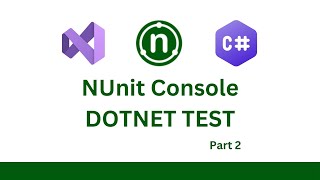 Run NUnit tests from command line NUnit Console and Dotnet test [upl. by Nnayrrehs]