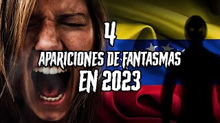 4 Videos MAS ATERRADORES de Fantasmas en Venezuela del 2023 [upl. by Hofstetter]