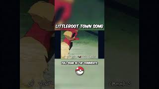 A SONG with LITTLEROOT TOWN theme 🎵 [upl. by Serafina]