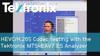 HEVCH265 Codec testing with the Tektronix MTS4EAV7 ES Analyzer [upl. by Hedberg]