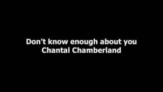 Chantal Chamberland  Dont know enough about you [upl. by Suoiradal]