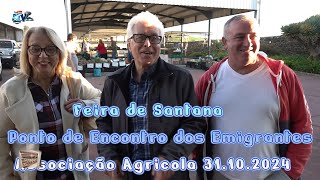 Feira de Santana Ponto de Encontro dos Emigrantes Associação Agricola Vila de Rde Peixe 31 10 2024 [upl. by Dolorita]