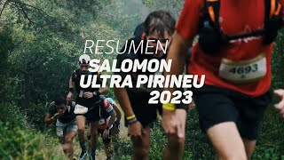 RESUMEN SALOMON ULTRA PIRINEU 2023 [upl. by Eyaf204]