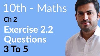 Class 10 Math Chapter 2  Exercise 22 Question 3 to 5  10th Class Math Chapter 2 [upl. by Darice]