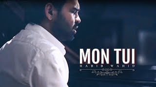 MonTui  Habib Wahid  New Song 2019 [upl. by Nadruoj]