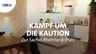 Wenn der Vermieter die Kaution nicht zurückzahlt  Zur Sache RheinlandPfalz [upl. by Hpesoj]