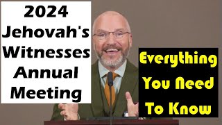 2024 Jehovahs Witnesses Annual Meeting Everything You Need To Know [upl. by Mozes835]