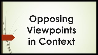 Opposing Viewpoints in Context [upl. by Markland]