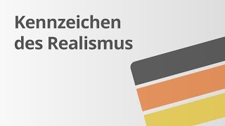 Kennzeichen des Realismus Überblick  Deutsch  Literatur [upl. by Ilah546]