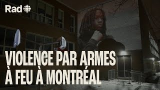 Pourquoi la violence par armes à feu augmente dans les rues de Montréal  Documentaire  Rad [upl. by Atilal]