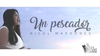 Un pescador  Nicol Mardones [upl. by Atiran192]