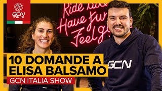 Elisa Balsamo 10 domande alla campionessa del Mondo  GCN Italia Show 162 [upl. by Ibok]