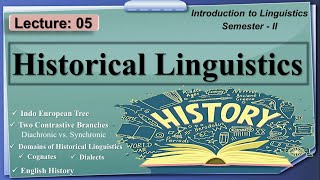 Historical Linguistics  Language Change in Linguistics  Lecture 05  LinguisticsII [upl. by Noryd]