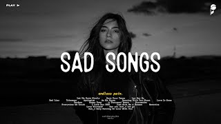 Sad Songs 🎵 Sad Songs Slowed For A Broken Heart 💔 Depressing Songs 2024 That Make You Cry 8 [upl. by Hendel]